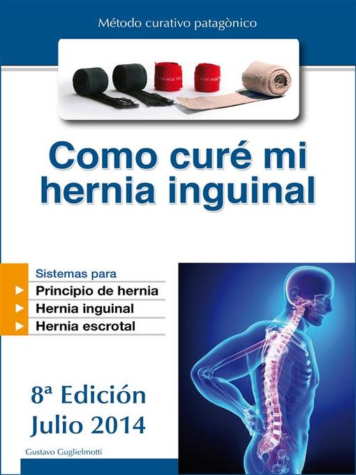 Title details for Como curé mi hernia inguinal by Gustavo Guglielmotti - Available